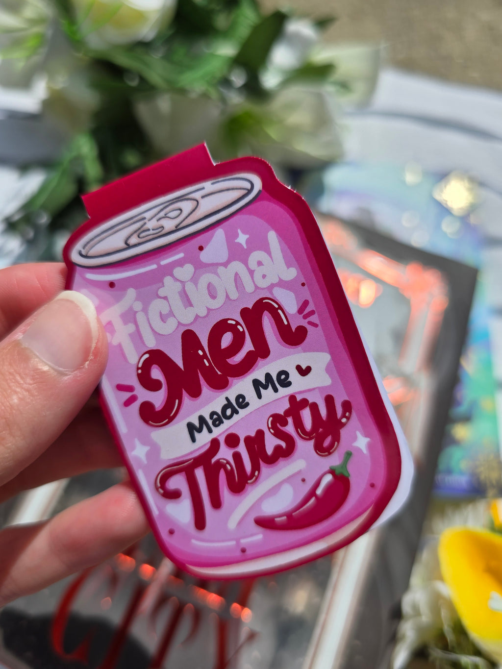 Fictional Men Make Me Thirsty magnetic Bookmark