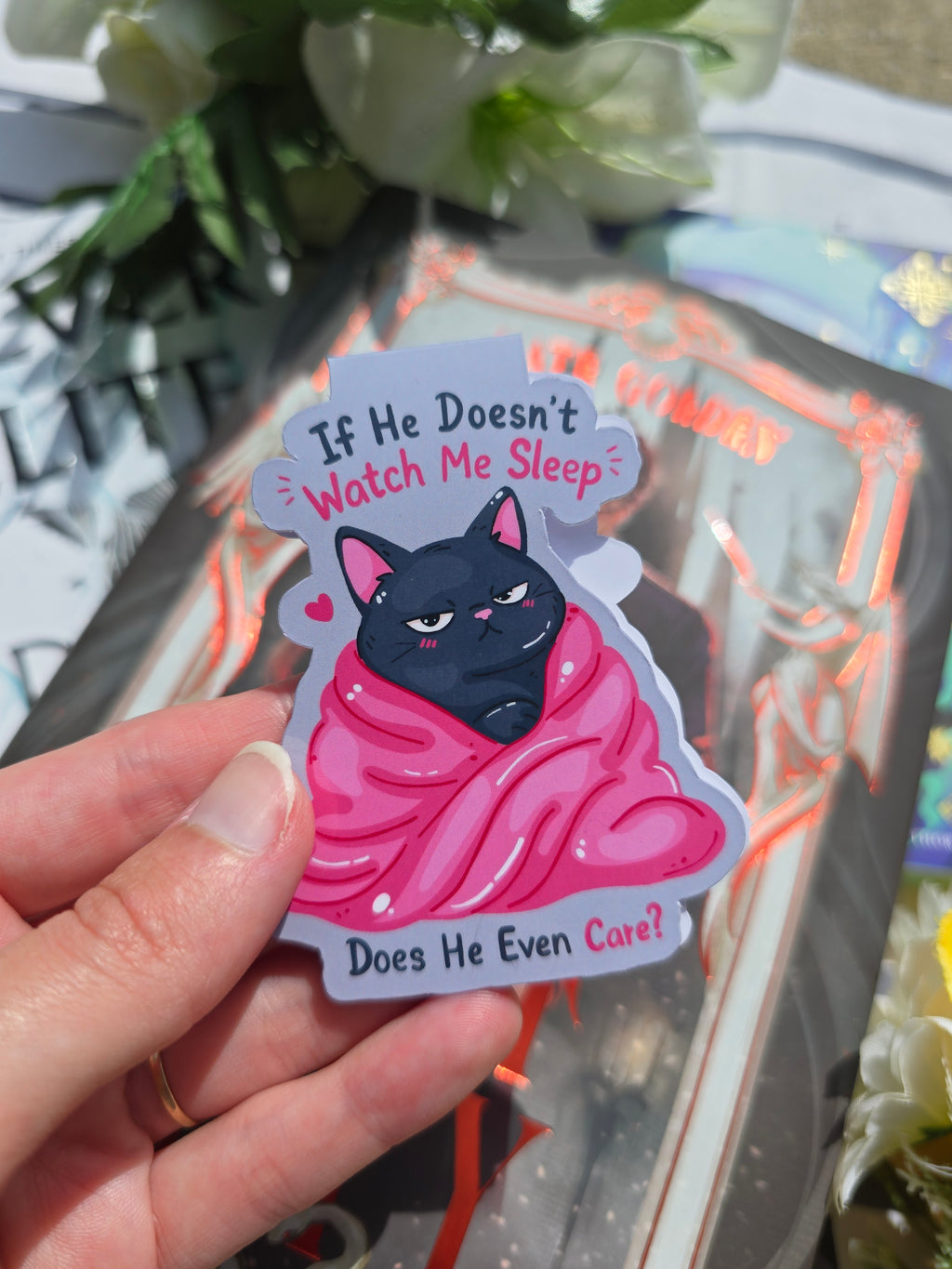 If He Doesn't Watch Me Sleep magnetic Bookmark