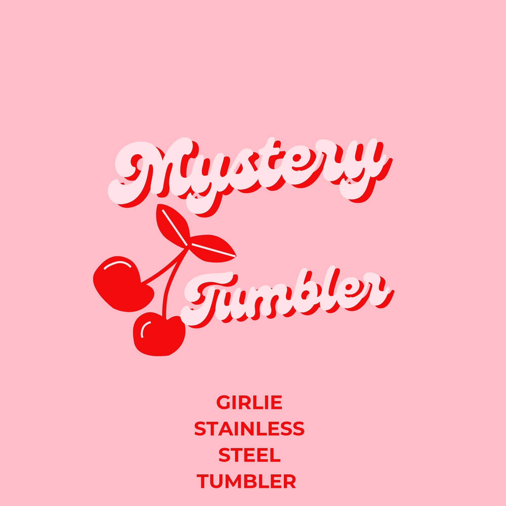 Girlie stainless steel tumbler (please read description)